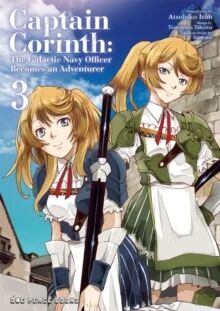 Captain Corinth Volume 3: The Galactic Navy Officer Becomes An Adventurer av Atsuhiko Itoh Captain Corinth Volume 3: The Galactic Navy Officer Becomes An Adventurer av Atsuhiko Itoh