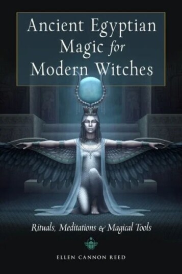 Ancient Egyptian Magic For Modern Witches Av Ellen Cannon (Ellen Cannon Reed) Reed Ancient Egyptian Magic For Modern Witches Av Ellen Cannon (Ellen Cannon Reed) Reed