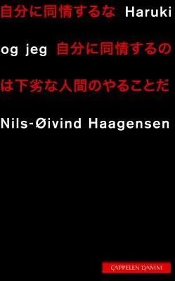Haruki Og Jeg Av Nils-Øivind Haagensen