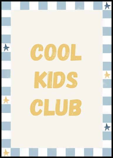 Cool Kids Club Ratio2x3 Plakat Plakat / 21x30cm