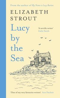 Lucy By The Sea Av Elizabeth Strout