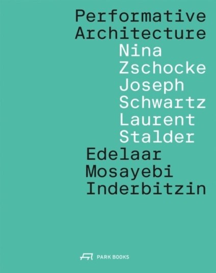 Performative Architecture Performative Architecture
