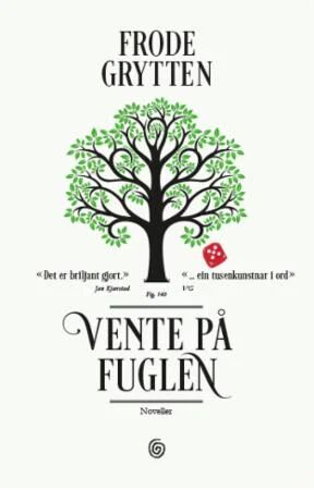 Vente På Fuglen Av Frode Grytten Vente På Fuglen Av Frode Grytten