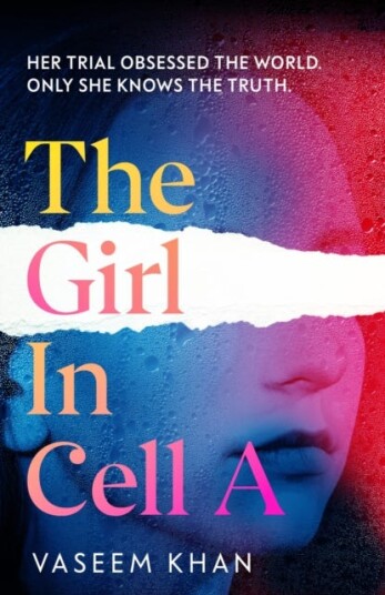 The Girl In Cell A A tense and gripping suspense novel guaranteed to surprise and thrill, for fans of Show Trial The Girl In Cell A A tense and gripping suspense novel guaranteed to surprise and thrill, for fans of Show Trial