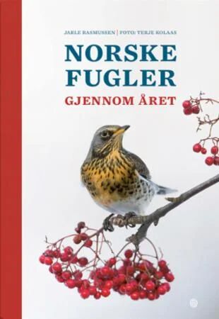 Norske Fugler Gjennom Året Av Jarle Rasmussen