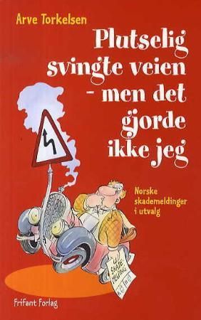 Plutselig svingte veien - men det gjorde ikke jeg!, Pent brukt bok