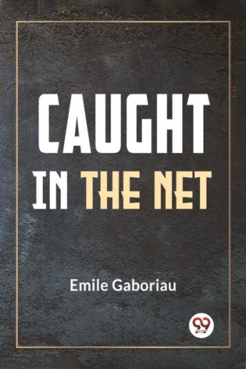 Caught In The Net Caught In The Net