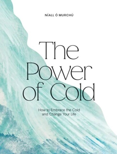 The Power Of Cold Av Niall O Murchu