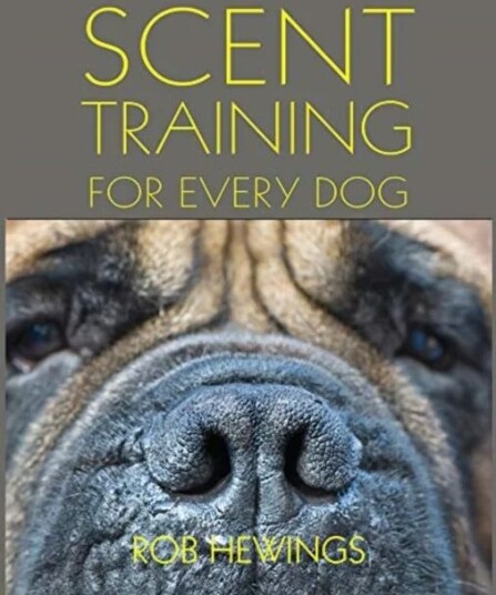 Scent Training For Every Dog Av Rob Hewings