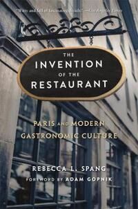 The Invention Of The Restaurant Av Rebecca L. Spang The Invention Of The Restaurant Av Rebecca L. Spang