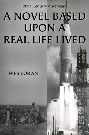 20th Century American: A Novel Based Upon a Real Life Lived 20th Century American: A Novel Based Upon a Real Life Lived
