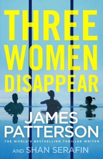 Three Women Disappear av James Patterson