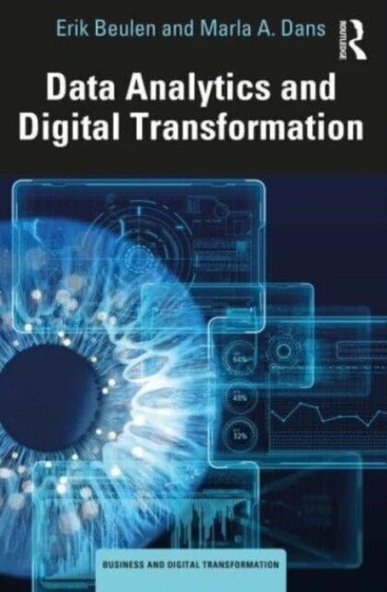 Data Analytics And Digital Transformation Av Erik Beulen, Marla A. Dans