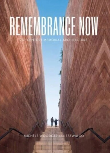 Remembrance Now Av Michele Woodger, Tszwai So