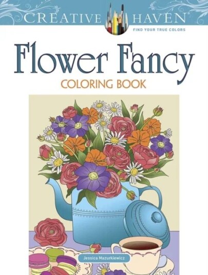 Creative Haven Flower Fancy Coloring Book Av Jessica Mazurkiewicz