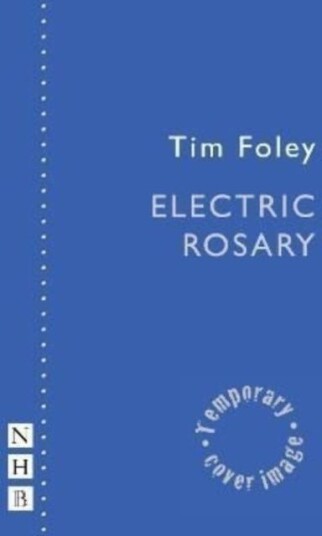 Electric Rosary Av Tim Foley Electric Rosary Av Tim Foley