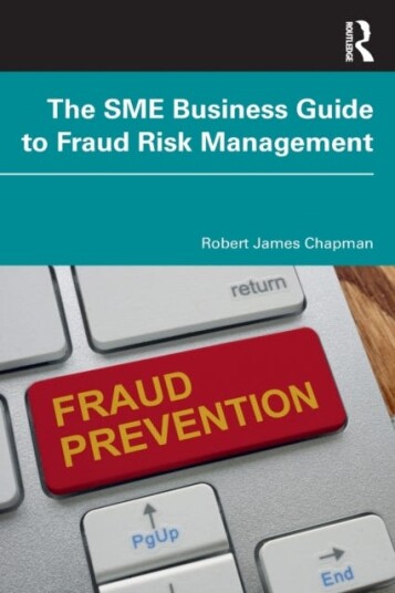 The Sme Business Guide To Fraud Risk Management Av Robert James Chapman