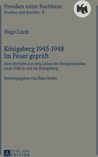 Koenigsberg 1945 1948   Im Feuer Geprueft