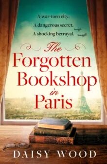 The Forgotten Bookshop In Paris Av Daisy Wood