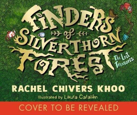 Finders of Silverthorn Forest: The Lost Treasures Finders of Silverthorn Forest: The Lost Treasures