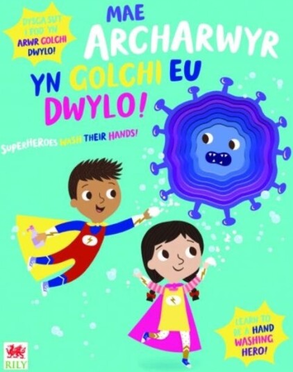 Mae Archarwyr Yn Golchi Eu Dwylo! / Superheroes Wash Their Hands! Av Katie Button Mae Archarwyr Yn Golchi Eu Dwylo! / Superheroes Wash Their Hands! Av Katie Button