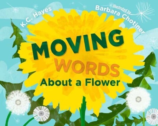 Moving Words About A Flower Av K.C. Hayes, Barb Chotiner