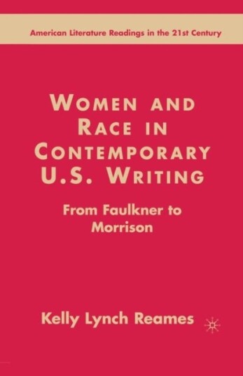Women and Race in Contemporary U.S. Writing Women and Race in Contemporary U.S. Writing