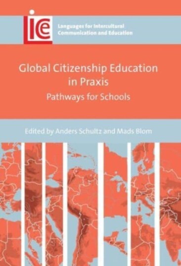 Global Citizenship Education in Praxis Pathways for Schools