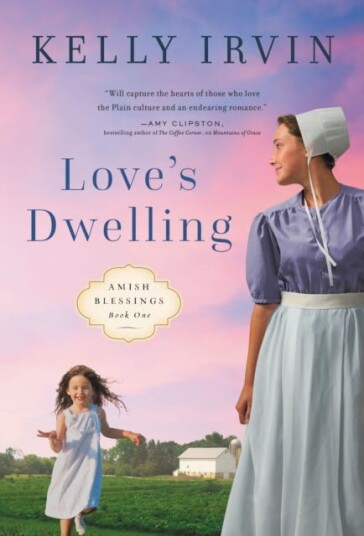 Love'S Dwelling Av Kelly Irvin