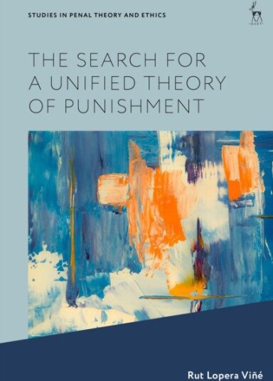The Search for a Unified Theory of Punishment
