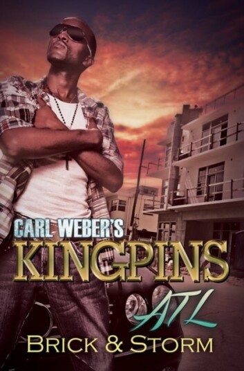 Carl Weber's Kingpins: ATL Carl Weber's Kingpins: ATL
