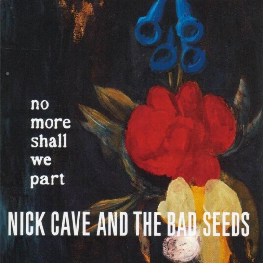 Nick Cave & The Bad Seeds No More Shall We Part CD Nick Cave & The Bad Seeds No More Shall We Part CD