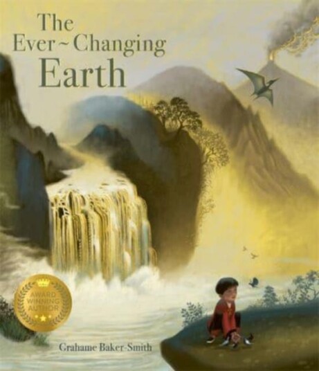 The Ever-Changing Earth Av Grahame Baker-Smith