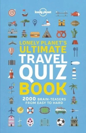 Lonely Planet'S Ultimate Travel Quiz Book Av Lonely Planet Lonely Planet'S Ultimate Travel Quiz Book Av Lonely Planet