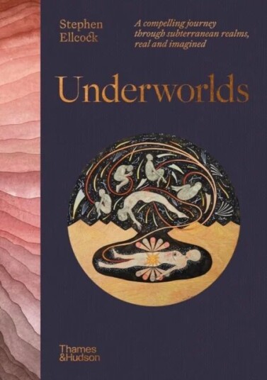 Underworlds Av Stephen Ellcock