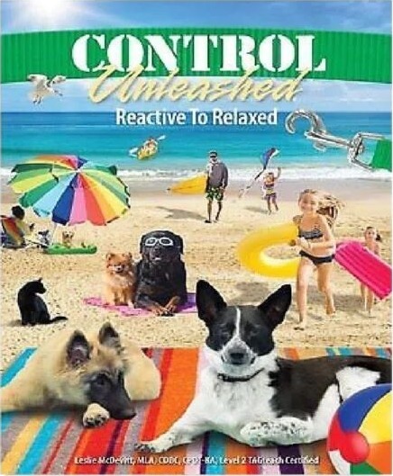 Control Unleashed Reactive To Relaxed Av Leslie Mcdevitt Control Unleashed Reactive To Relaxed Av Leslie Mcdevitt