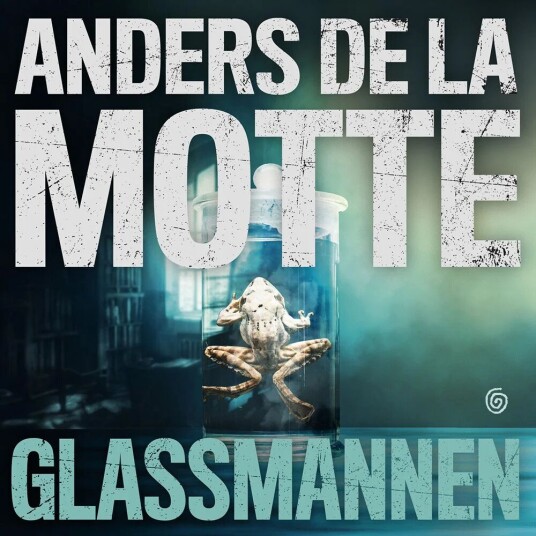 Glassmannen Av Anders De La Motte