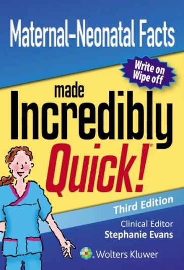Maternal-Neonatal Facts Made Incredibly Quick Av Lippincott Williams & Wilkins