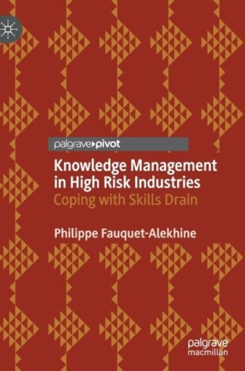 Knowledge Management in High Risk Industries