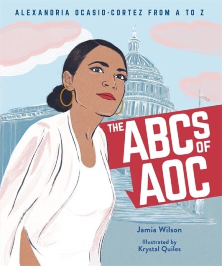 The Abcs Of Aoc Av Jamia Wilson, Krystal Quiles