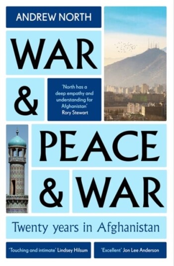 War & Peace & War  Twenty years in Afghanistan