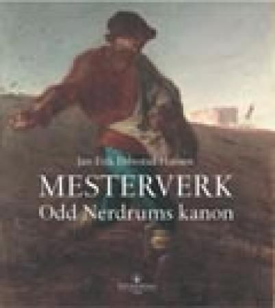 Mesterverk: Odd Nerdrums kanon Innbundet Pent brukt bok