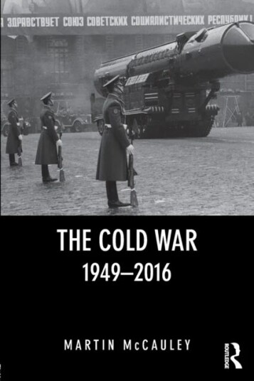 The Cold War 1949-2016 Av Martin (University Of London Uk) Mccauley