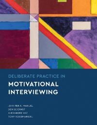 Manuel Jennifer Knapp Deliberate Practice in Motivational Interviewing Manuel Jennifer Knapp Deliberate Practice in Motivational Interviewing