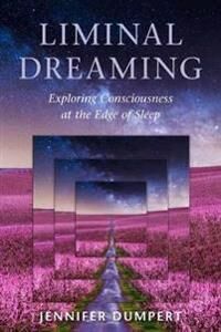Liminal Dreaming Av Jennifer Dumpert