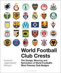World Football Club Crests Av Mr Leonard Jagerskioeld Nilsson