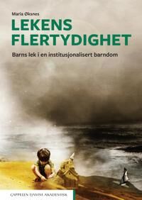 Lekens Flertydighet Av Maria Øksnes