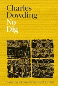 No Dig Av Charles Dowding