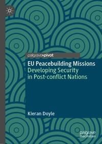 Doyle Kieran EU Peacebuilding Missions