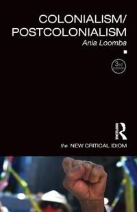 Colonialism/postcolonialism Av Ania (University Of Pennsylvania Usa) Loomba